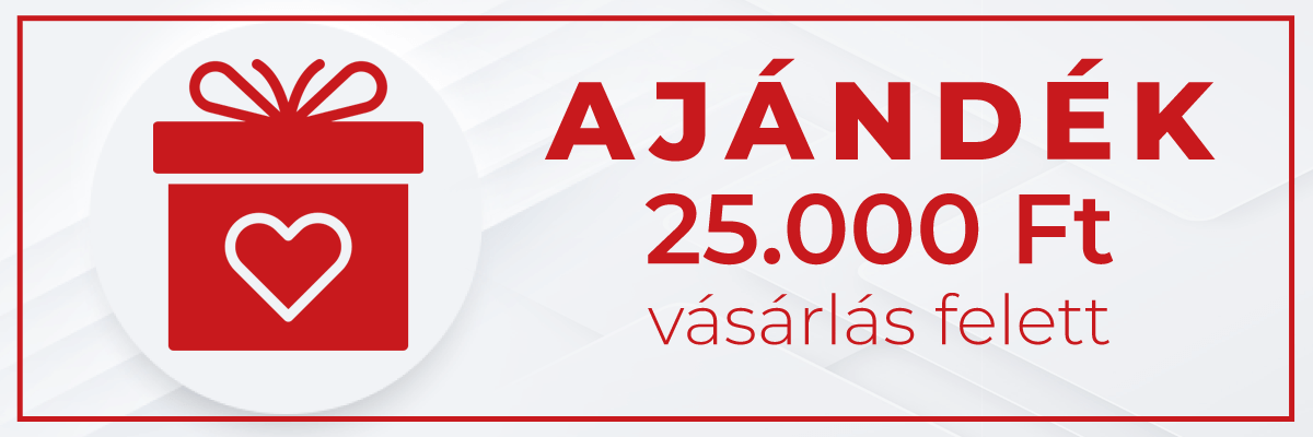 Ajándék 25.000 Ft vásárlás felett