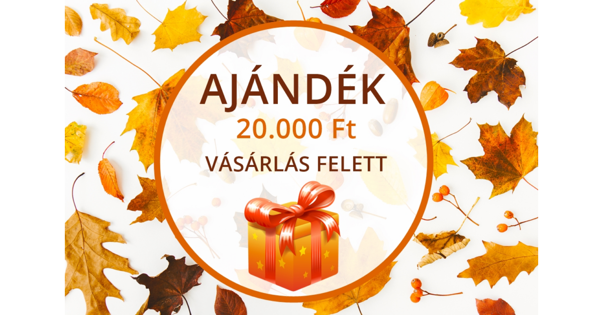 2020. Őszi ajándékaink 20.000 Ft vásárlás felett