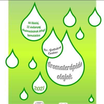 Dr. Gothárd Csaba: Aromaterápiás kisokos